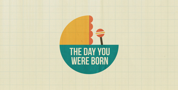 The Day You Were Born, After Effects Project Files | VideoHive